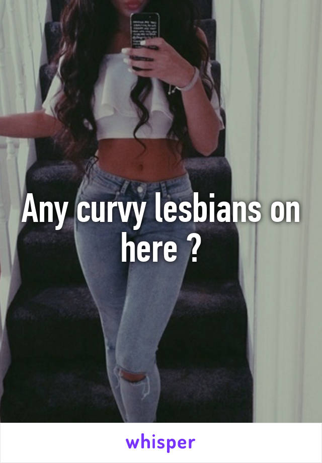 Curvy Lesbians